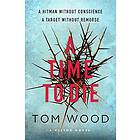 Tom Wood: A Time to Die