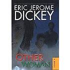Eric Jerome Dickey: The Other Woman