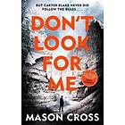 Mason Cross: Don't Look For Me