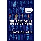 Patrick Ness: The Rest of Us Just Live Here