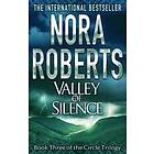 Nora Roberts: Valley Of Silence