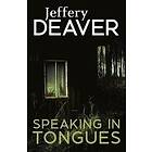 Jeffery Deaver: Speaking In Tongues