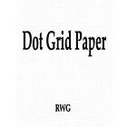 Rwg: Dot Grid Paper