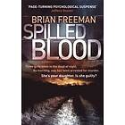 Brian Freeman: Spilled Blood