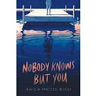 Anica Mrose Rissi: Nobody Knows But You