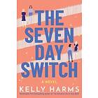 Kelly Harms: The Seven Day Switch