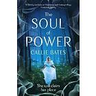 Callie Bates: The Soul of Power