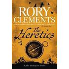 Rory Clements: The Heretics