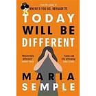 Maria Semple: Today Will Be Different