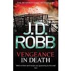 J D Robb: Vengeance In Death