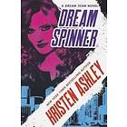 Kristen Ashley: Dream Spinner