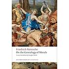 Friedrich Nietzsche: On the Genealogy of Morals