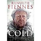 Ranulph Fiennes: Cold