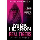 Mick Herron: Real Tigers