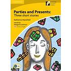 Katherine Mansfield: Parties and Presents Level 2 Elementary/Lower-intermediate American English Edition