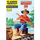 Mark Twain: Adventures of Huckleberry Finn, The