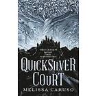 Melissa Caruso: The Quicksilver Court