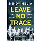 Mindy Mejia: Leave No Trace