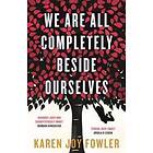 Karen Joy Fowler: We Are All Completely Beside Ourselves