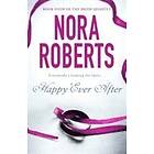 Nora Roberts: Happy Ever After