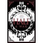 Joe Abercrombie: Half a War