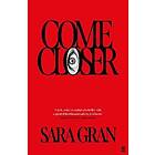 Sara Gran: Come Closer