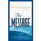 Eugene H Peterson: The Message