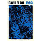 David Peace: Red Riding Nineteen Eighty Three