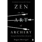 Eugen Herrigel: Zen in the Art of Archery