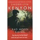 Sherrilyn Kenyon: Bad Moon Rising