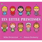 Mike Brownlow: Ten Little Princesses