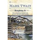 Mark Twain: Roughing It
