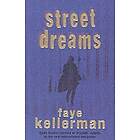 Faye Kellerman: Street Dreams