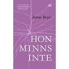 Jonas Brun: Hon minns inte