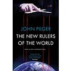John Pilger: The New Rulers of the World