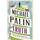 Michael Palin: The Truth