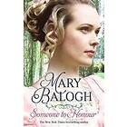 Mary Balogh: Someone to Honour