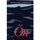 Mesa Selimovic: Ön