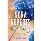 Nora Roberts: Blue Dahlia