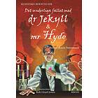 Robert Louis Stevenson: Dr Jekyll & Mr Hyde