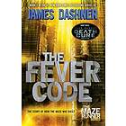 James Dashner: Fever Code (Maze Runner, Book Five; Prequel)