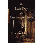 Victor Hugo: The Last Day of a Condemned Man