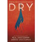 Neal Shusterman, Jarrod Shusterman: Dry