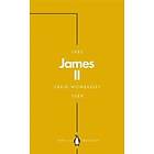David Womersley: James II (Penguin Monarchs)