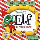 Tom Fletcher: There's an Elf in Your Book