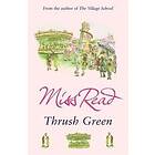 Miss Read: Thrush Green