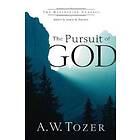 A w Tozer, James L Snyder: The Pursuit of God