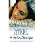 Danielle Steel: A Perfect Stranger
