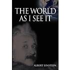 Albert Einstein: World As I See It