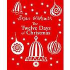 Brian Wildsmith: The Twelve Days of Christmas